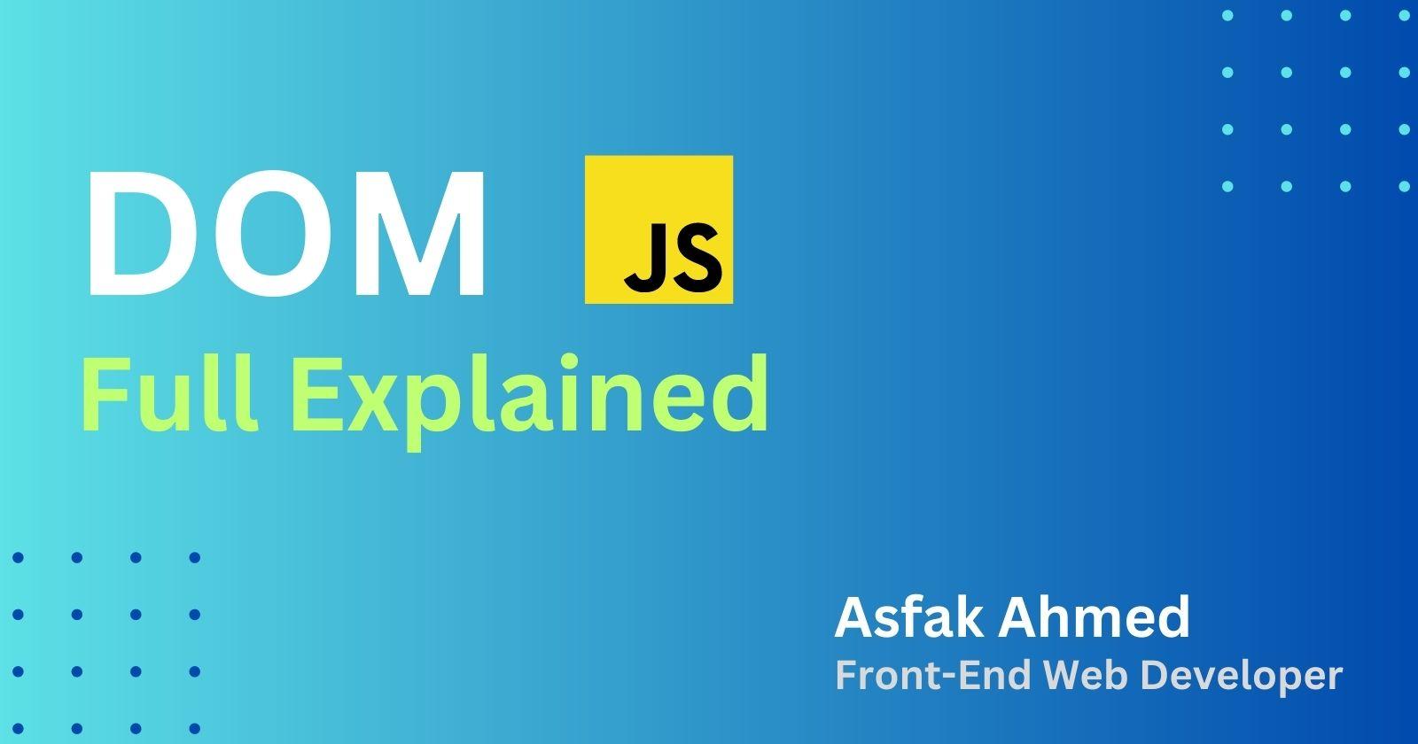 Document Object Model ( DOM ) full explained